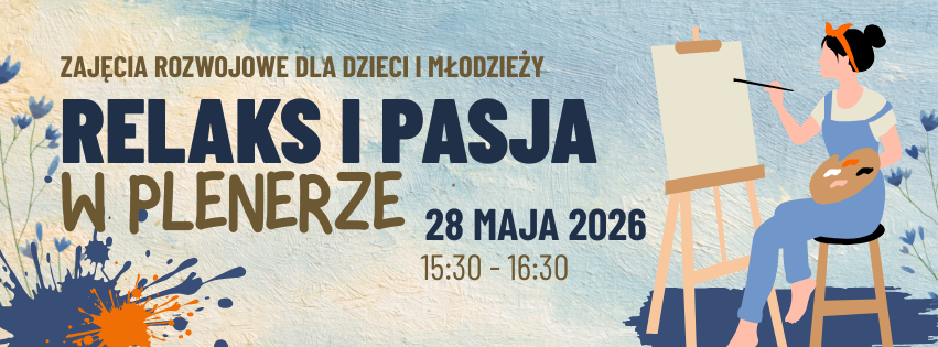 Relaks i pasję w plenerze – zajęcia plastyczne w terenie